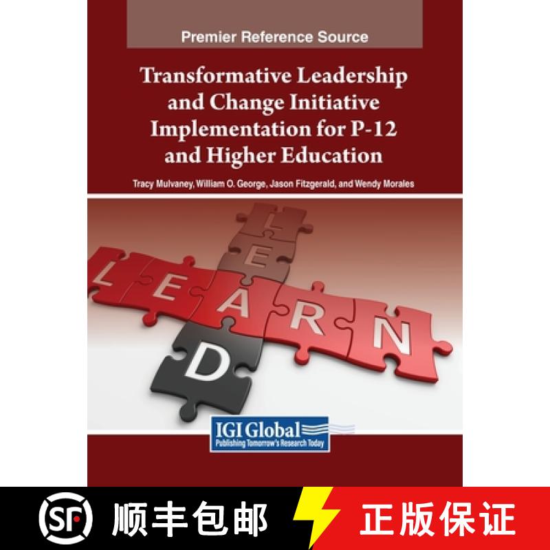 【2-3周达】Transformative Leadership and Change Initiative Implementation for P-12 and Higher Education [9781668499054]