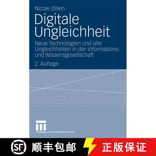 【3-4周达】Digitale Ungleichheit : Neue Technologien und alte Ungleichheiten in der Informations- und... [9783531166735]