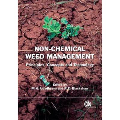 预订 Non Chemical Weed Management: Principles, Concepts and Technology [9781845932909]