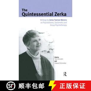 【3-4周达】The Quintessential Zerka : Writings by Zerka Toeman Moreno on Psychodrama, Sociometry and ... [9781138871861]