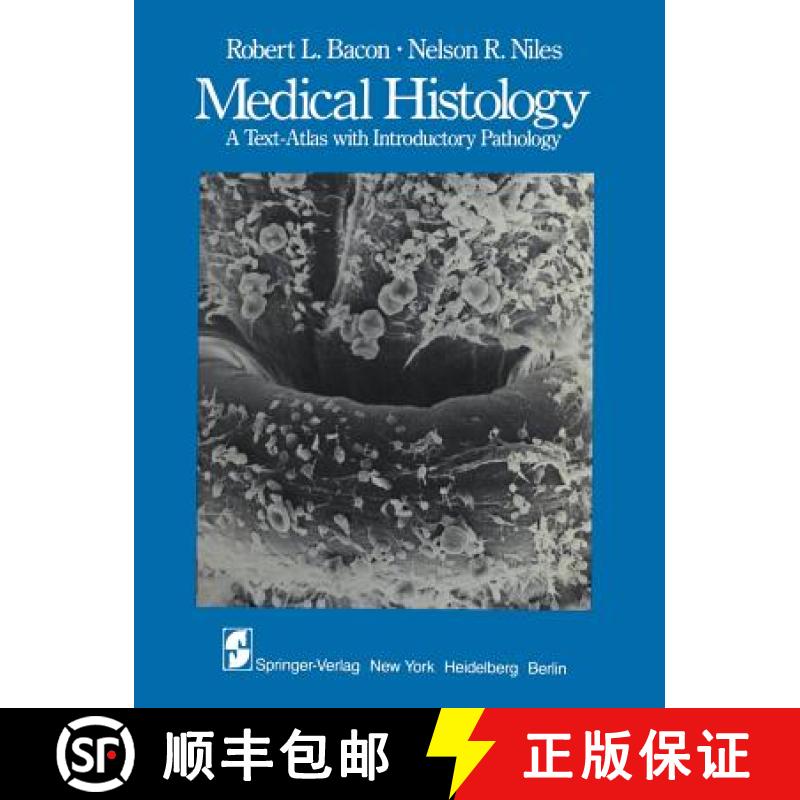 【3-4周达】Medical Histology : A Text-Atlas with Introductory Pathology [9781461382010]