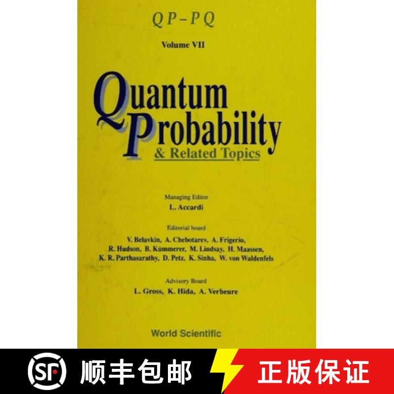 【3-4周达】Quantum Probability and Related Topics: Qp-Pq (Volume VII) [9789810210113]