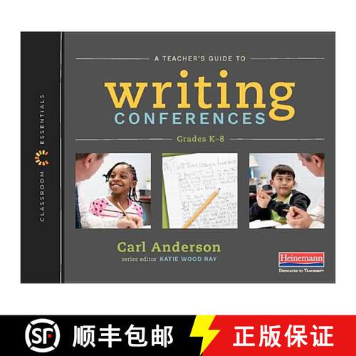 【3-4周达】A Teacher's Guide to Writing Conferences: The Classroom Essentials Series [9780325099187]