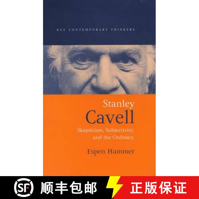 【3-4周达】Stanley Cavell: Skepticism, Subjectivity, And The Ordinary [Wiley哲学] [9780745623573]