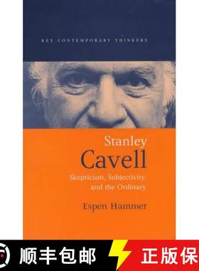 【3-4周达】Stanley Cavell: Skepticism, Subjectivity, And The Ordinary [Wiley哲学] [9780745623573]