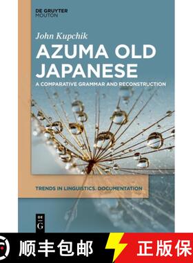 【3-4周达】Azuma Old Japanese: A Comparative Grammar and Reconstruction [9783111078441]