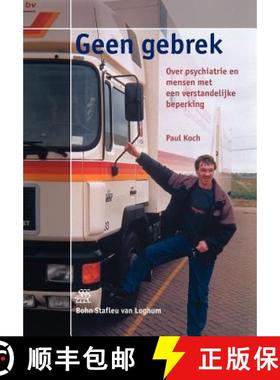 【3-4周达】Geen Gebrek: Over Psychiatrie En Mensen Met Een Verstandelijke Beperking [9789031344840]