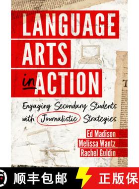 预订 Language Arts in Action: Engaging Secondary Students with Journalistic Strategies [9781324030621]