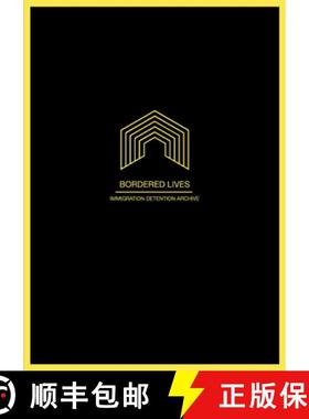 【3-4周达】Bordered Lives: Immigration Detention Archive [9783956793714]