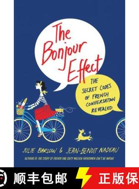 【3-4周达】The Bonjour Effect: The Secret Codes of French Conversation Revealed [9781250130273]