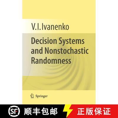 【3-4周达】Decision Systems and Nonstochastic Randomness [9781489984968]