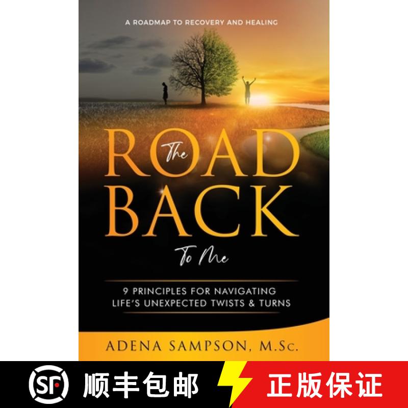 【2-3周达】The Road Back to Me: 9 Principles for Navigating Life's Unexpected Twists & Turns [9781736691021]