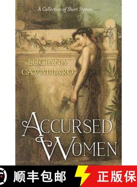 预订 Accursed Women: A Collection of Short Stories [9780987473738]