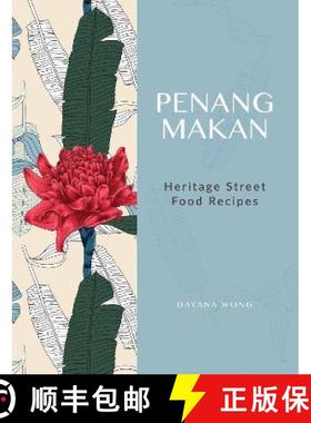 【3-4周达】Penang Makan: Heritage Street Food Recipes [9789672562603]
