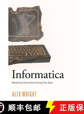 【3-4周达】Informatica: Mastering Information Through the Ages [9781501768675]