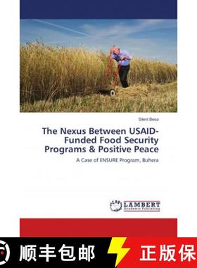 预订 The Nexus Between USAID-Funded Food Security Programs & Positive Peace [9786139863037]