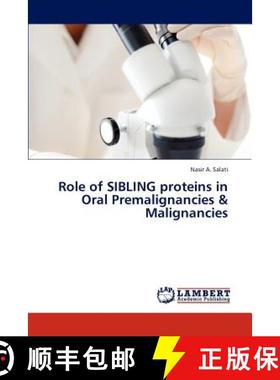 预订 Role of Sibling Proteins in Oral Premalignancies & Malignancies [9783847316015]