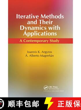 【3-4周达】Iterative Methods and Their Dynamics with Applications: A Contemporary Study [9780367782290]