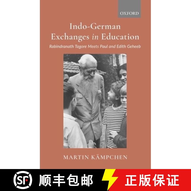 预订 Indo-German Exchanges in Education: Rabindranath Tagore Meets Paul and Edith Geheeb [9780190126278]