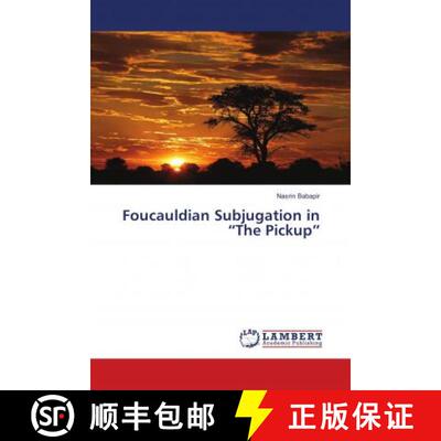 预订 Foucauldian Subjugation in “The Pickup” [9783659747021]