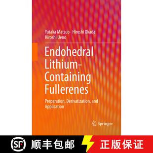 【3-4周达】Endohedral Lithium-containing Fullerenes : Preparation, Derivatization, and Application (S... [9789811352904]