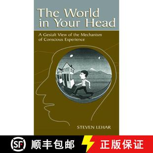 【3-4周达】精装 The World in Your Head: A Gestalt View of the Mechanism of Conscious Experience [9780805841763]