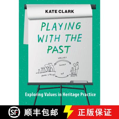 【3-4周达】Values in Heritage Practice: Creative Activities for Curators, Consultants, Facilitators, ... [9781789203127]