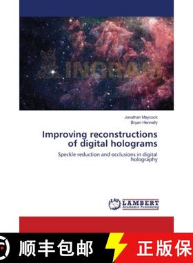 预订 Improving reconstructions of digital holograms [9783659539008]