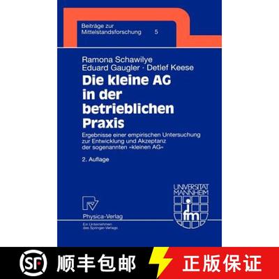 【3-4周达】Die kleine AG in der betrieblichen Praxis : Ergebnisse einer empirischen Untersuchung zur ... [9783790813067]