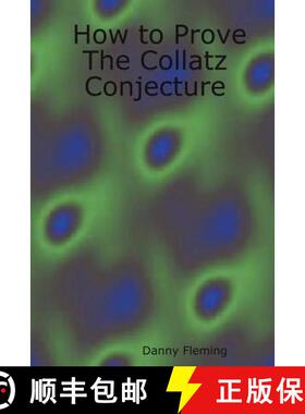 【3-4周达】How to Prove the Collatz Conjecture [9781411604278]