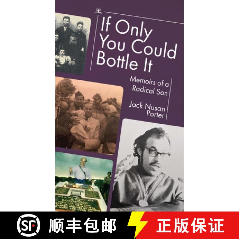 【3-4周达】If Only You Could Bottle It : Memoirs of a Radical Son [9781644699003]