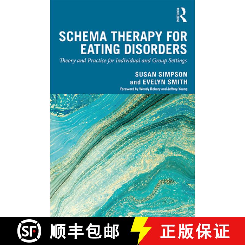 【3-4周达】Schema Therapy for Eating Disorders : Theory and Practice for Individual and Group Settings [9780367272401]