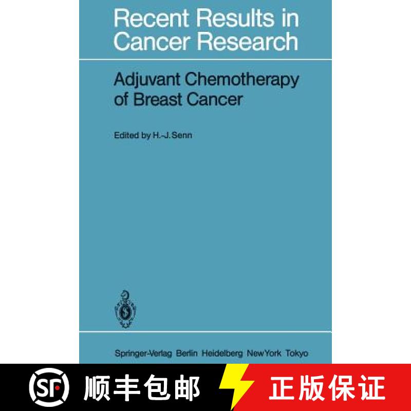 【3-4周达】Adjuvant Chemotherapy of Breast Cancer: Papers Presented at the 2nd International Conferen... [9783642823596]