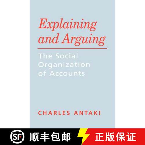 【3-4周达】Explaining and Arguing: The Social Organization of Accounts [9780803986060]