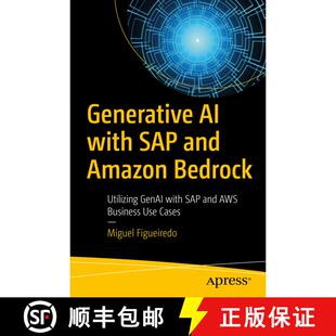 【3-4周达】Generative AI with SAP and Amazon Bedrock : Utilizing GenAI with SAP and AWS Business Use ... [9798868809675]