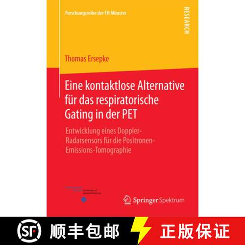 【3-4周达】Eine kontaktlose Alternative für das respiratorische Gating in der PET: Entwicklung eines... [9783658100216]