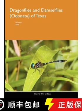【3-4周达】Dragonflies and Damselflies (Odonata) of Texas, Volume 3 [9780615194943]