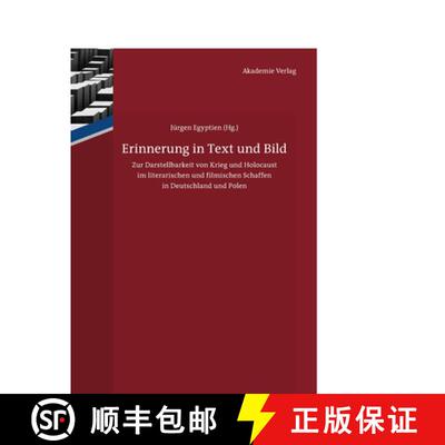【3-4周达】精装 Erinnerung in Text und Bild – Zur Darstellbarkeit von Krieg und Holocaust im literar... [9783050057224]