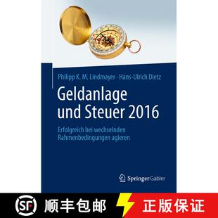 【3-4周达】精装 Geldanlage und Steuer 2016: Erfolgreich bei wechselnden Rahmenbedingungen agieren (1.... [9783658101411]