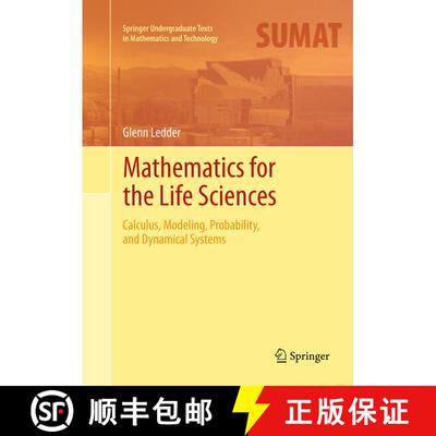 【3-4周达】Mathematics for the Life Sciences : Calculus, Modeling, Probability, and Dynamical Systems... [9781493944521]