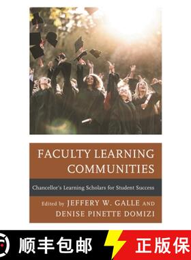 【3-4周达】Faculty Learning Communities : Chancellor's Learning Scholars for Student Success [9781475855654]
