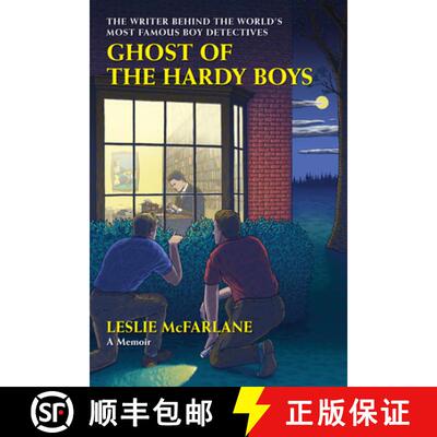 【3-4周达】精装 Ghost of the Hardy Boys : The Writer Behind the World's Most Famous Boy Detectives [9781567927177]