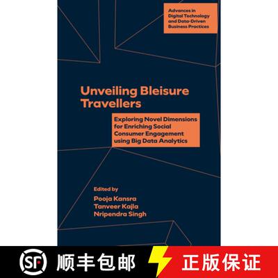 【3-4周达】精装 Unveiling Bleisure Travellers – Exploring Novel Dimensions for Enriching Social Cons... [9781836621072]