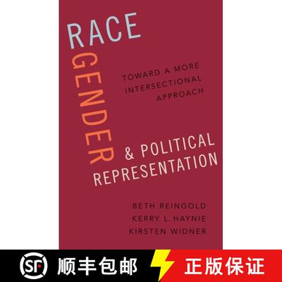 【4周达】Race, Gender, and Political Representation: Toward a More Intersectional Approach [9780197502174]
