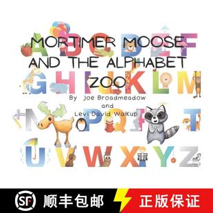Mortimer Moose Zoo 9798985017755 Alphabet 4周达 the and