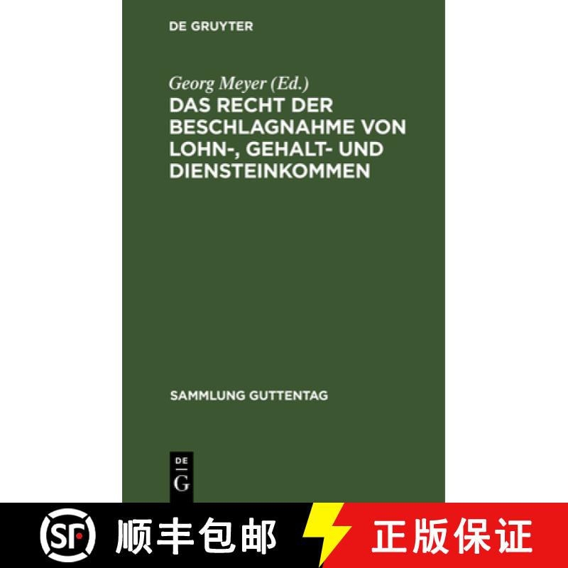 【4周达】Das Recht der Beschlagnahme von Lohn-, Gehalt- und Diensteinkommen：auf Grundlage des Reichs... [9783111296418]