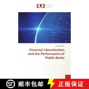 Liberalization 9783841730497 Banks Public Performance the and Financial 预订