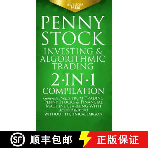 【3-4周达】精装 Penny Stock Investing & Algorithmic Trading: 2-in-1 Compilation Generate Profits from... [9781804211878]