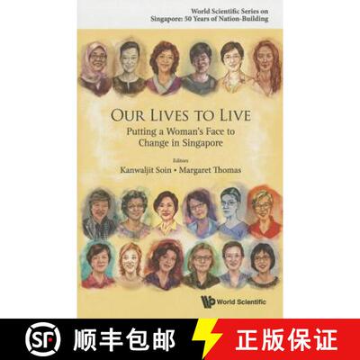 【3-4周达】精装 Our Lives to Live : Putting a Woman's Face to Change in Singapore [9789814696920]