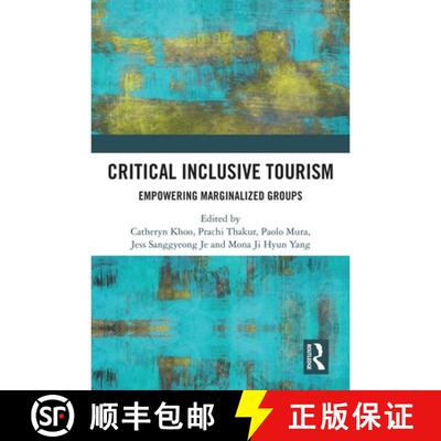 【3-4周达】精装 Critical Inclusive Tourism: Empowering Marginalized Groups [9781032754482]